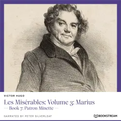 Cover - Victor Hugo - Les Misérables: Volume 3: Marius - Book 7: Patron Minette