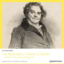 Cover - Victor Hugo - Les Misérables: Volume 3: Marius - Book 2: The Great Bourgeois