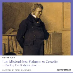 Cover - Victor Hugo - Les Misérables: Volume 2: Cosette - Book 4: The Gorbeau Hovel