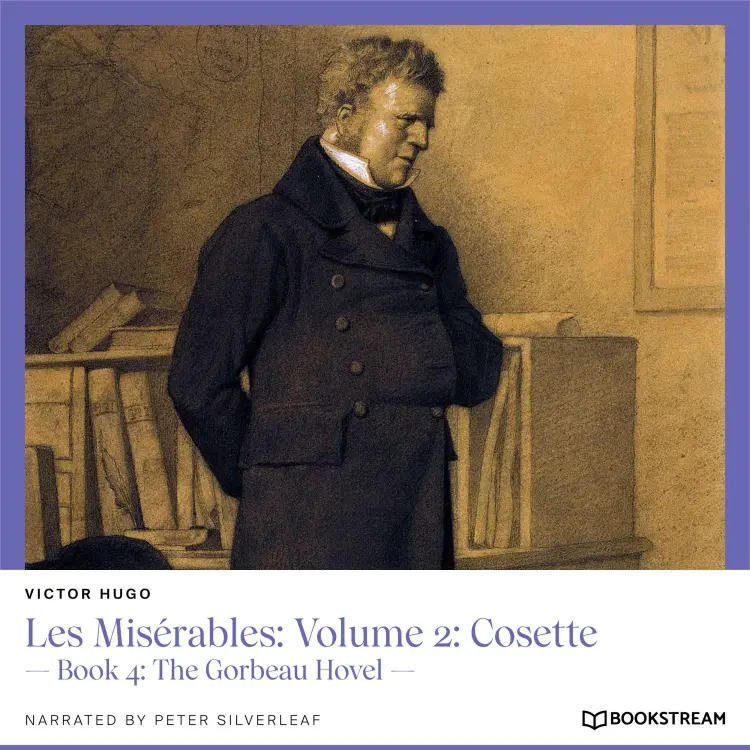 Cover von Victor Hugo - Les Misérables: Volume 2: Cosette - Book 4: The Gorbeau Hovel