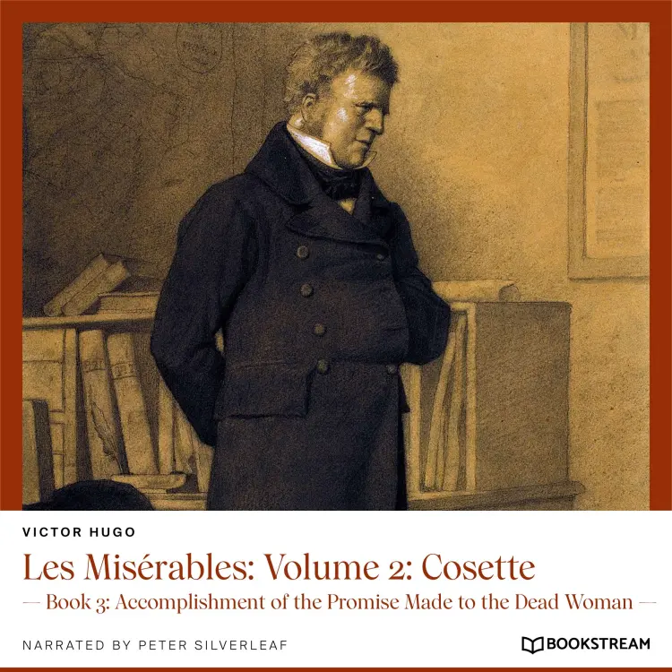 Cover von Victor Hugo - Les Misérables: Volume 2: Cosette - Book 3: Accomplishment of the Promise Made to the Dead Woman
