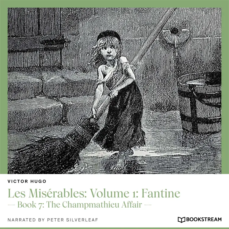 Cover von Victor Hugo - Les Misérables: Volume 1: Fantine - Book 7: The Champmathieu Affair