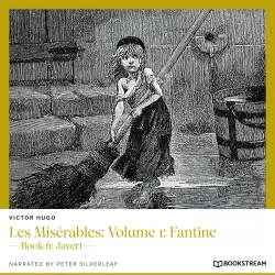 Cover - Victor Hugo - Les Misérables: Volume 1: Fantine - Book 6: Javert