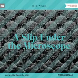 Cover - H. G. Wells - A Slip Under the Microscope