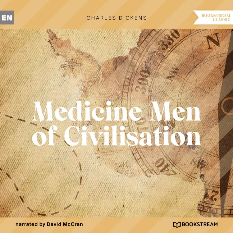 Cover von Charles Dickens - Medicine Men of Civilisation