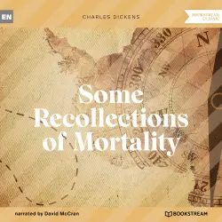 Cover - Charles Dickens - Some Recollections of Mortality