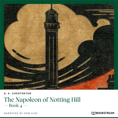 Cover von G. K. Chesterton - The Napoleon of Notting Hill - Book 4