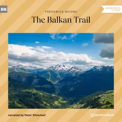 Cover - Frederick Moore - The Balkan Trail