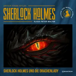 Cover - Arthur Conan Doyle - Sherlock Holmes und die Drachenlady - Eine neue Sherlock Holmes Kriminalgeschichte
