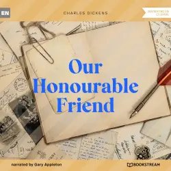 Cover - Charles Dickens - Our Honourable Friend