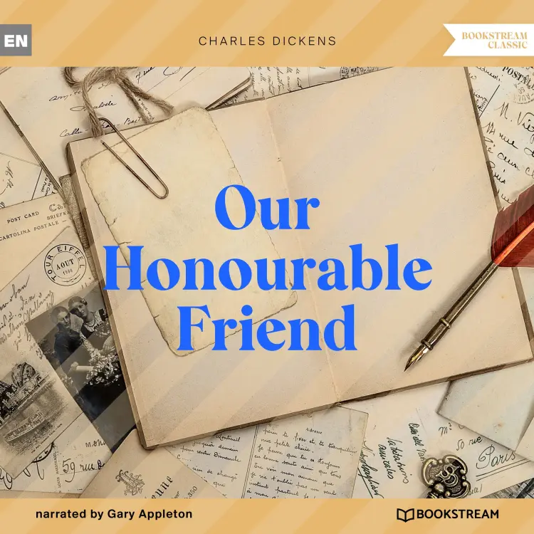 Cover von Charles Dickens - Our Honourable Friend