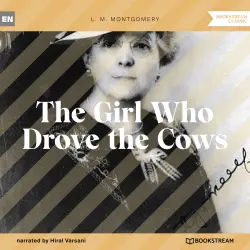 Cover - L. M. Montgomery - The Girl Who Drove the Cows
