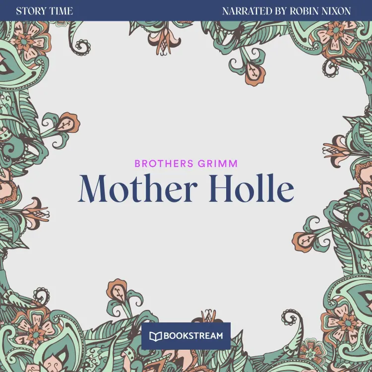 Cover von Brothers Grimm - Story Time - Episode 18 - Mother Holle
