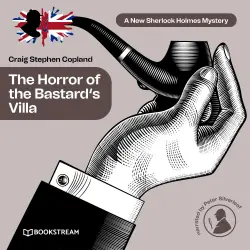 Cover - Sir Arthur Conan Doyle - A New Sherlock Holmes Mystery - Episode 27 - The Horror of the Bastard's Villa