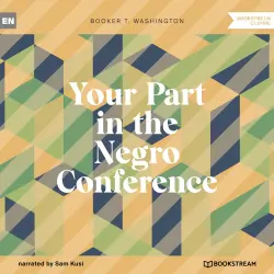 Cover - Booker T. Washington - Your Part in the Negro Conference