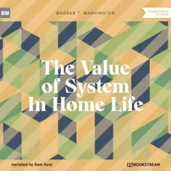 Cover - Booker T. Washington - The Value of System In Home Life
