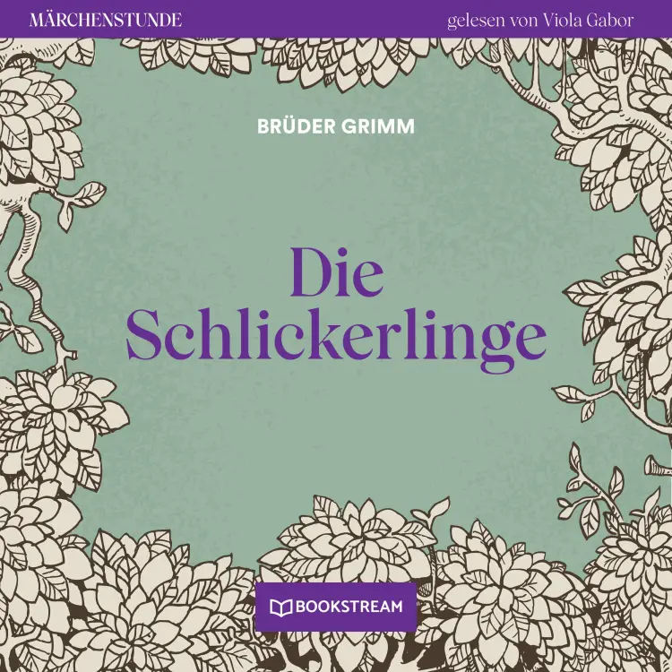Cover von Brüder Grimm - Märchenstunde - Folge 140 - Die Schlickerlinge