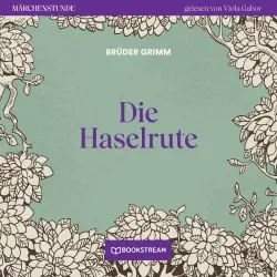 Cover - Brüder Grimm - Märchenstunde - Folge 126 - Die Haselrute
