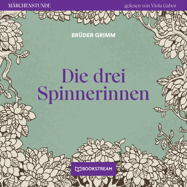 Cover von Brüder Grimm - Märchenstunde - Folge 116 - Die drei Spinnerinnen