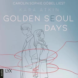 Cover - Kara Atkin - Seoul-Duett-Reihe - Teil 2 - Golden Seoul Days