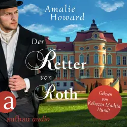 Cover - Amalie Howard - Die Regency Rogues - Band 2 - Der Retter von Roth