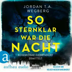 Cover - Jordan Wegberg - Kommissar Eichendorf ermittelt - Band 2 - So sternklar war die Nacht