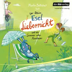 Cover - Martin Baltscheit - Der kleine Esel Liebernicht-Reihe - Band 2 - Der kleine Esel Liebernicht und ein Sommer voller Abenteuer