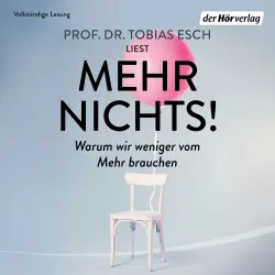 Cover - Tobias Esch - Mehr Nichts! - Warum wir weniger vom Mehr brauchen