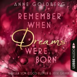 Cover - Anne Goldberg - Second Chances - Teil 1 - Remember when Dreams were born
