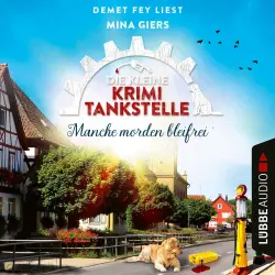 Cover - Mina Giers - Die kleine Krimi-Tankstelle - Folge 2 - Manche morden bleifrei
