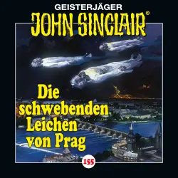 Cover - John Sinclair - Folge 155 - Die schwebenden Leichen von Prag - Teil 1 von 2
