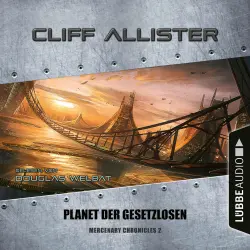 Cover - Cliff Allister - Mercenary Chronicles - Teil 2 - Planet der Gesetzlosen