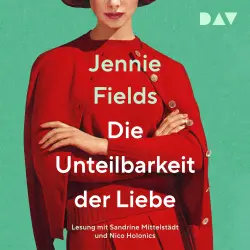 Cover - Jennie Fields - Die Unteilbarkeit der Liebe