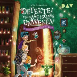 Cover - Lotte Schweizer - Detektei für magisches Unwesen - Band 1 - Drei Helden für ein Honigbrot