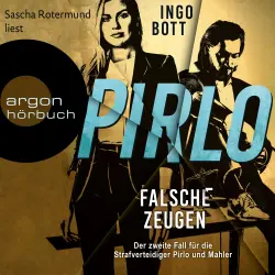 Cover - Ingo Bott - Strafverteidiger Pirlo - Band 2 - Falsche Zeugen - Der zweite Fall für die Strafverteidiger Pirlo und Mahler