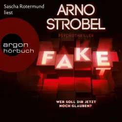 Cover - Arno Strobel - Fake - Wer soll dir jetzt noch glauben?