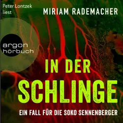 Cover - Miriam Rademacher - Die Soko Sennenberger-Reihe - Band 3 - In der Schlinge - Ein Fall für die Soko Sennenberger