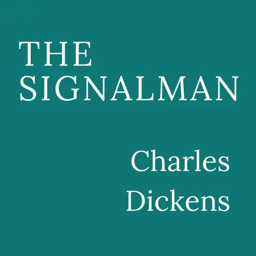 Cover von Charles Dickens - The Signalman