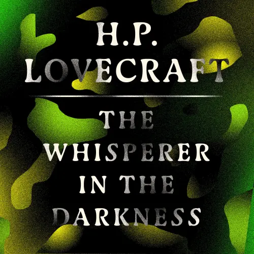 Cover - H. P. Lovecraft - The Whisperer in the Darkness