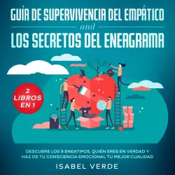 Cover - Isabel Verde - Guía de supervivencia del empático y los secretos del eneagrama - 2 libros en 1 Descubre los 9 eneatipos, quién eres en verdad y haz de tu consciencia emocional tu mejor cualidad