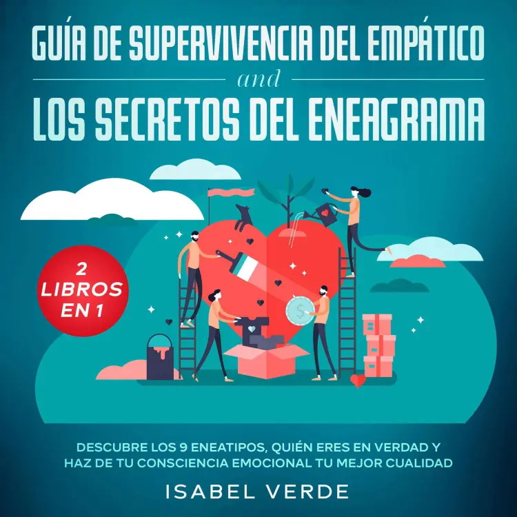 Cover von Isabel Verde - Guía de supervivencia del empático y los secretos del eneagrama - 2 libros en 1 Descubre los 9 eneatipos, quién eres en verdad y haz de tu consciencia emocional tu mejor cualidad