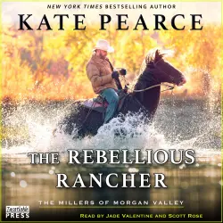 Cover - Kate Pearce - The Millers of Morgan Valley - Book 3 - The Rebellious Rancher