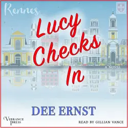 Cover - Dee Ernst - Lucy Checks In - A Novel