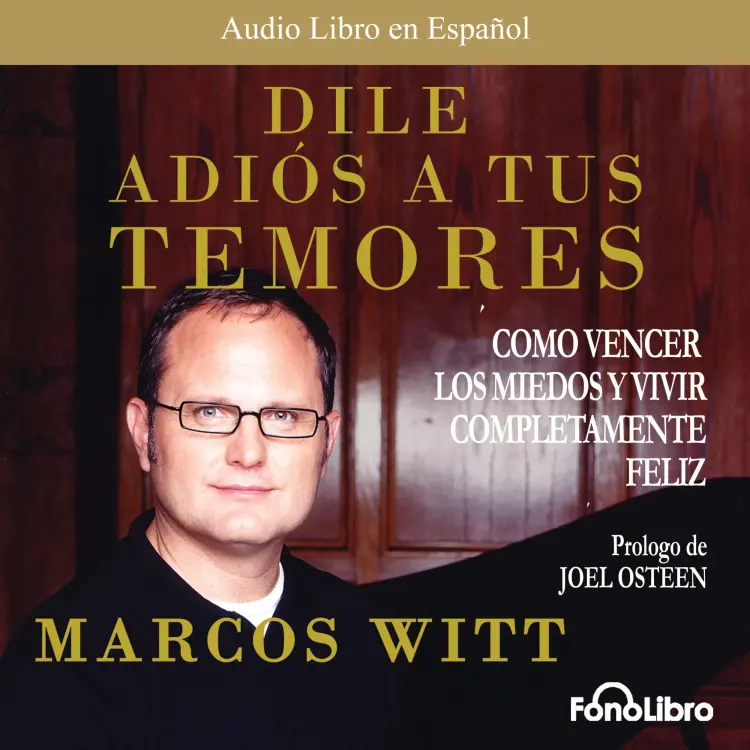 Cover von Marcos Witt - Dile Adios a tus Temores