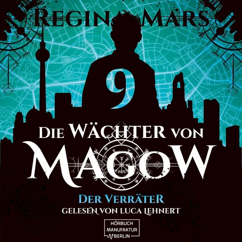 Cover von Regina Mars - Die Wächter von Magow - Band 9 - Der Verräter