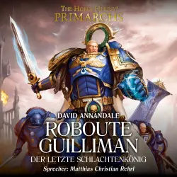 Cover - David Annandale - The Horus Heresy: Primarchs 1 - Roboute Guilliman