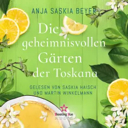 Cover - Anja Saskia Beyer - Die geheimnisvollen Gärten der Toskana