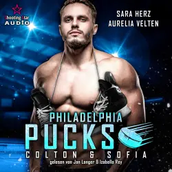 Cover - Aurelia Velten - Philly Ice Hockey - Band 1 - Philadelphia Pucks: Colton & Sofia