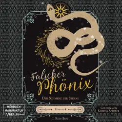 Cover - I. Reen Bow - Falscher Phönix - Episode 4 - Der Schmerz der Sterne
