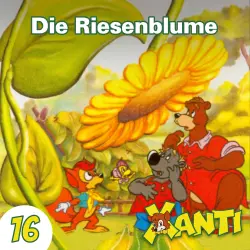 Cover - Xanti - Folge 16 - Die Riesenblume